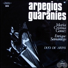 ARPEGIOS GUARANÍES - Duo de Arpas: MARÍA CRISTINA GÓMEZ y ENRIQUE SAMANIEGO